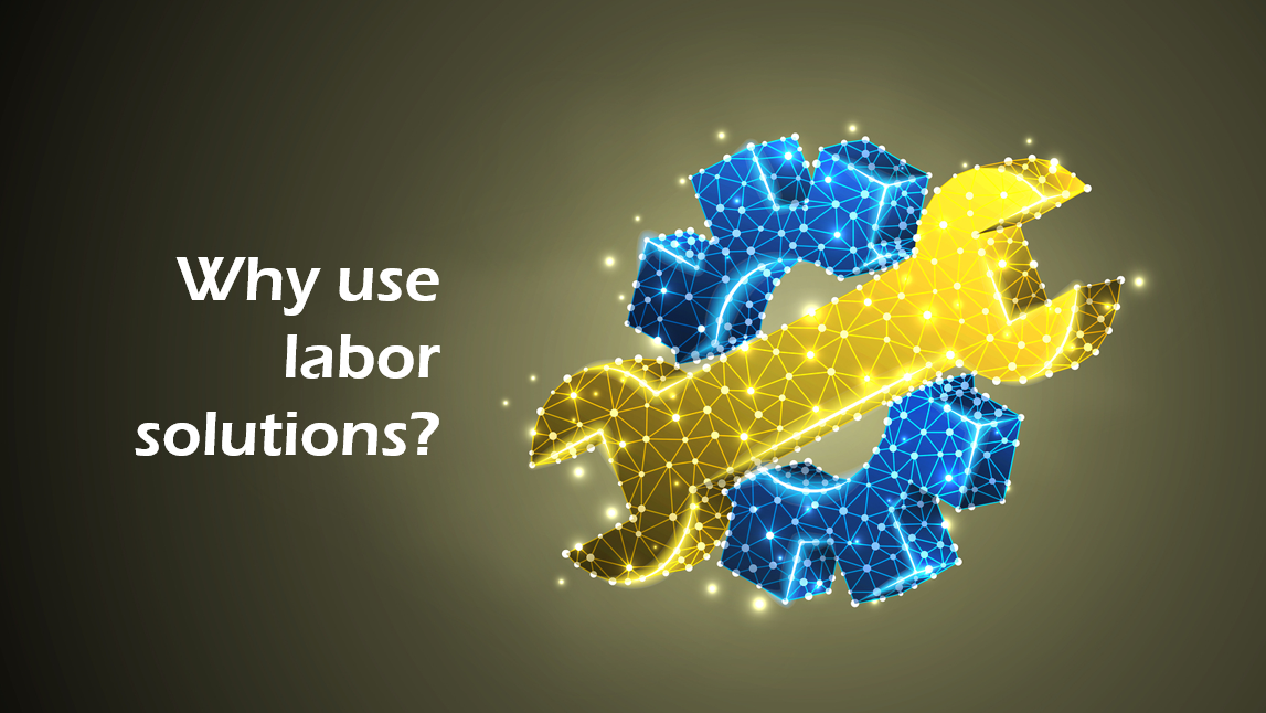 Why Use Labor Solutions?