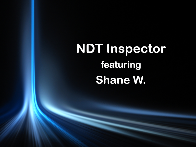 NDT Inspector Spotlight