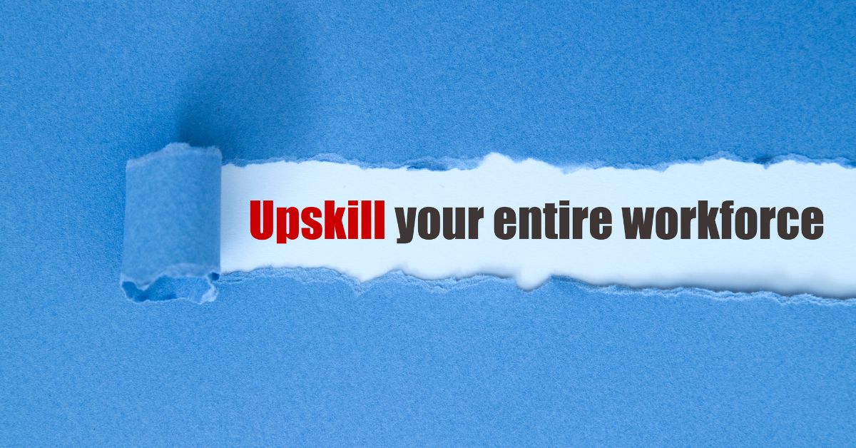 What is Upskilling?