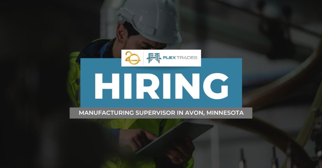 Manufacturing Supervisor Job FlexTrades Avon, Minnesota