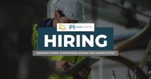 Hiring Manufacturing Supervisors across the united states